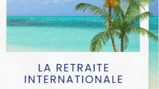 Webinar : "La retraite internationale : comprendre, anticiper, agir"
