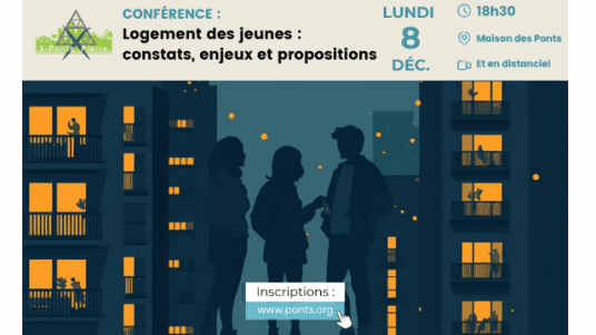[avec X-Ponts Pierre] Le Logement des Jeunes : constats, enjeux et propositions - Le 8 décembre 2025 à 18h30