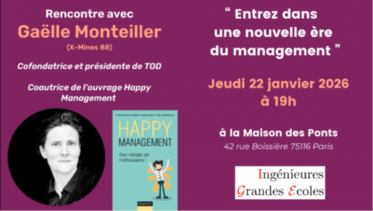 Entrez dans une nouvelle ère du management avec Gaëlle Monteiller (X-Mines 88) – Cofondatrice et présidente de TOD