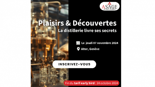 ASAGE - Plaisirs et découvertes : La distillerie livre ses secrets le jeudi 07 novembre 2024